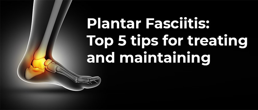 Plantar-Fasciitis-Top-5-tips