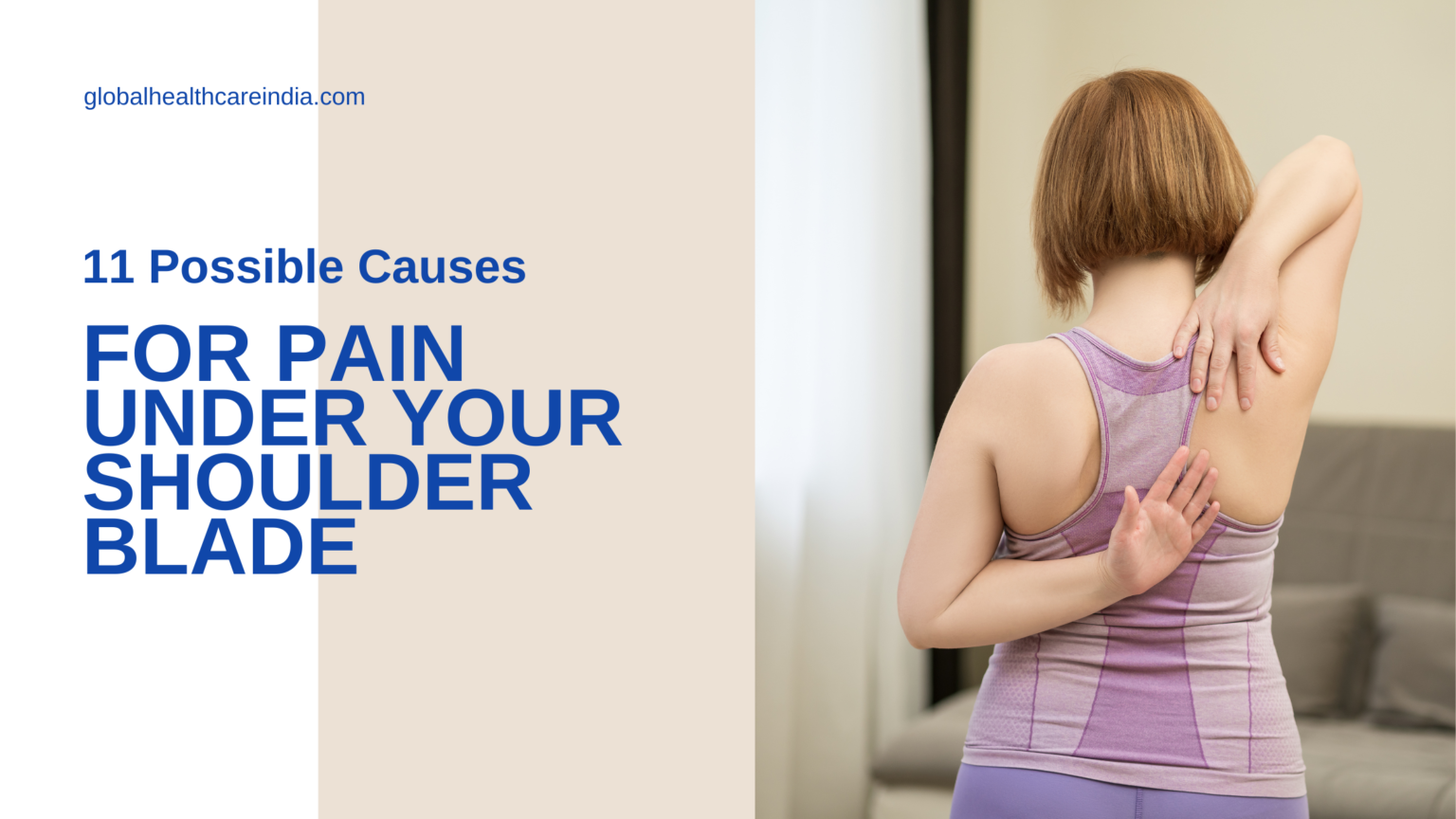 11 Possible Causes for Pain Under Your Shoulder Blade Global