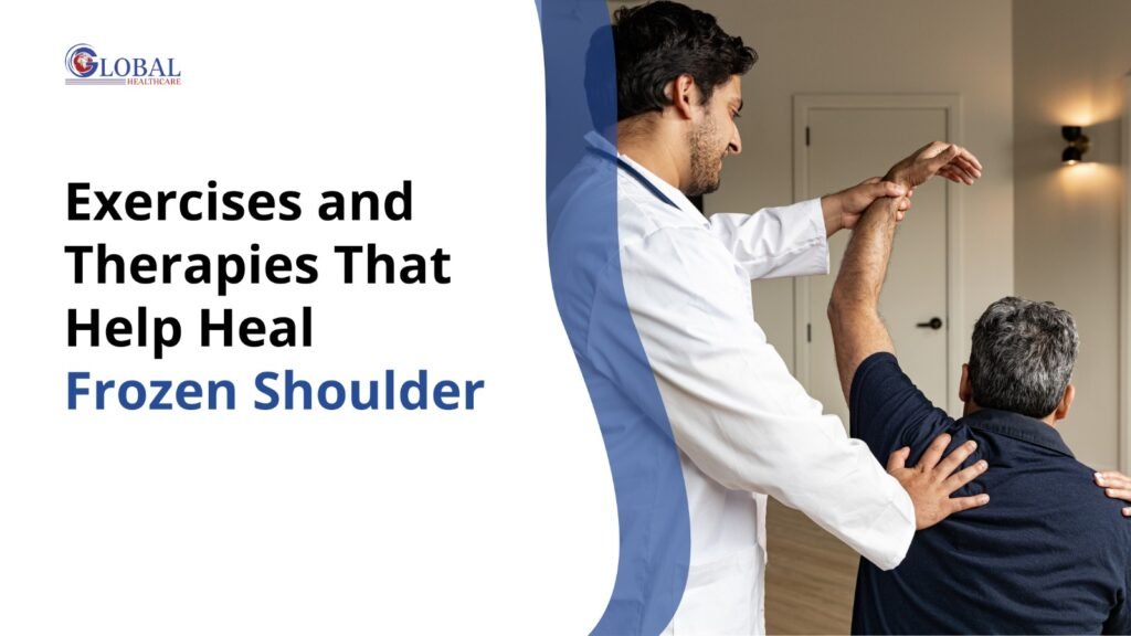 Exercises and Therapies That Help Heal Frozen Shoulder